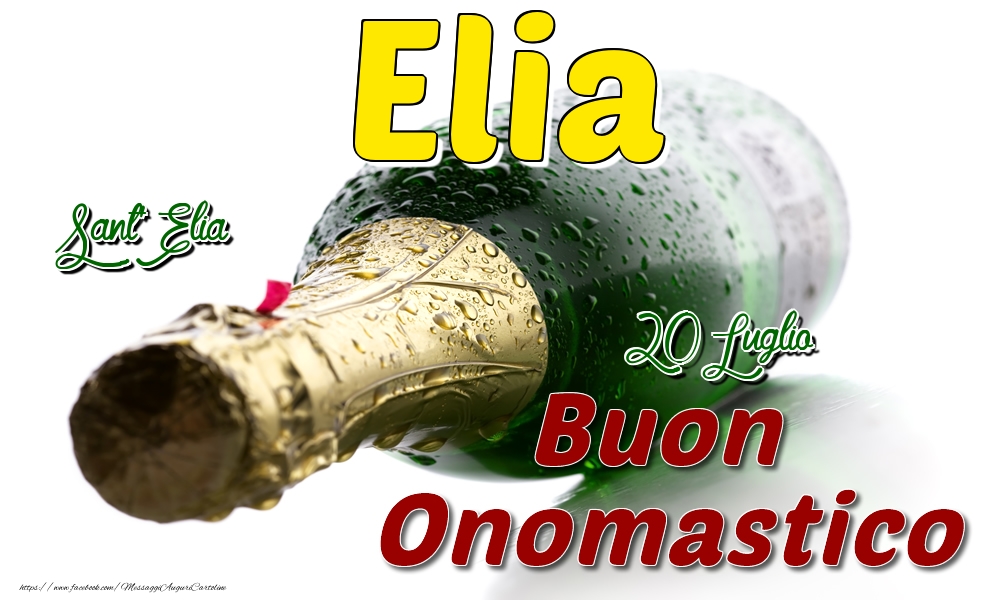 20 Luglio Sant' Elia -  Buon onomastico Elia - Cartoline onomastico