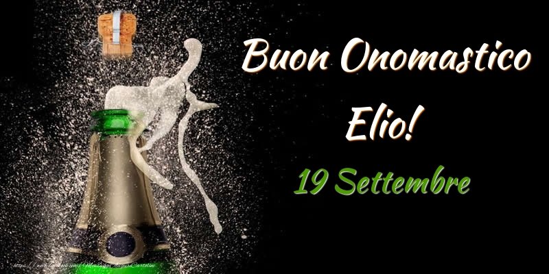 Buon Onomastico Elio! 19 Settembre - Cartoline onomastico