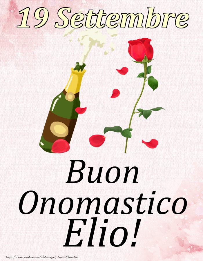 Buon Onomastico Elio! - 19 Settembre - Cartoline onomastico