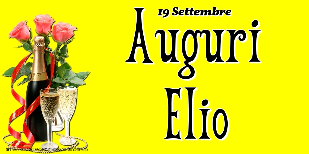 19 Settembre - Auguri Elio! - Cartoline onomastico