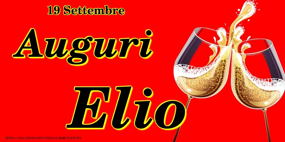 19 Settembre - Auguri Elio! - Cartoline onomastico