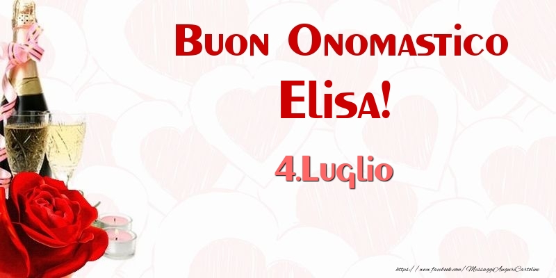 Buon Onomastico Elisa! 4.Luglio - Cartoline onomastico