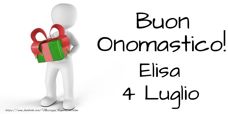 Buon Onomastico  Elisa! 4 Luglio - Cartoline onomastico