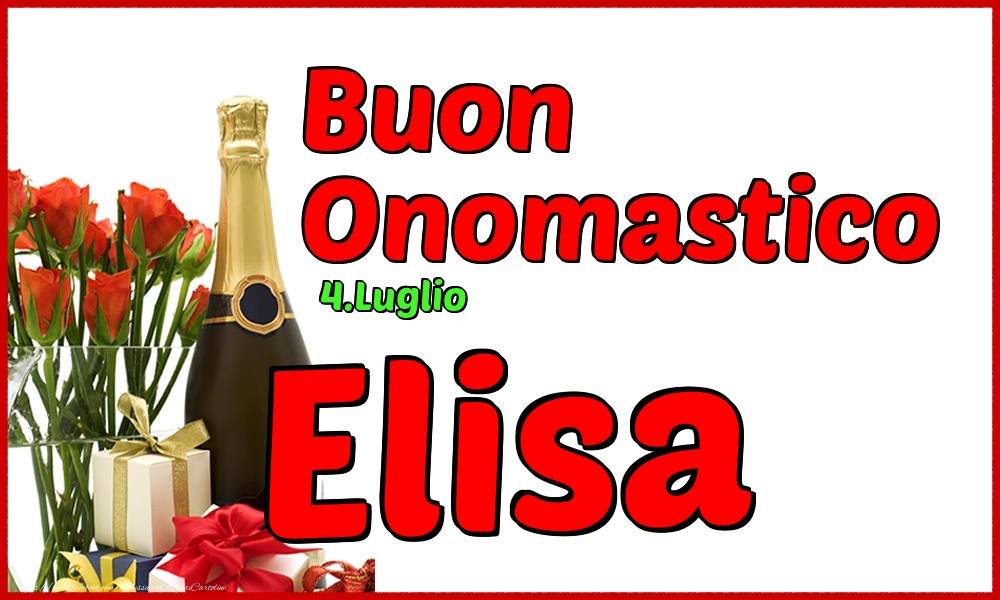 4.Luglio - Buon Onomastico Elisa! - Cartoline onomastico