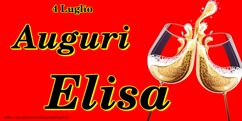 4 Luglio - Auguri Elisa! - Cartoline onomastico