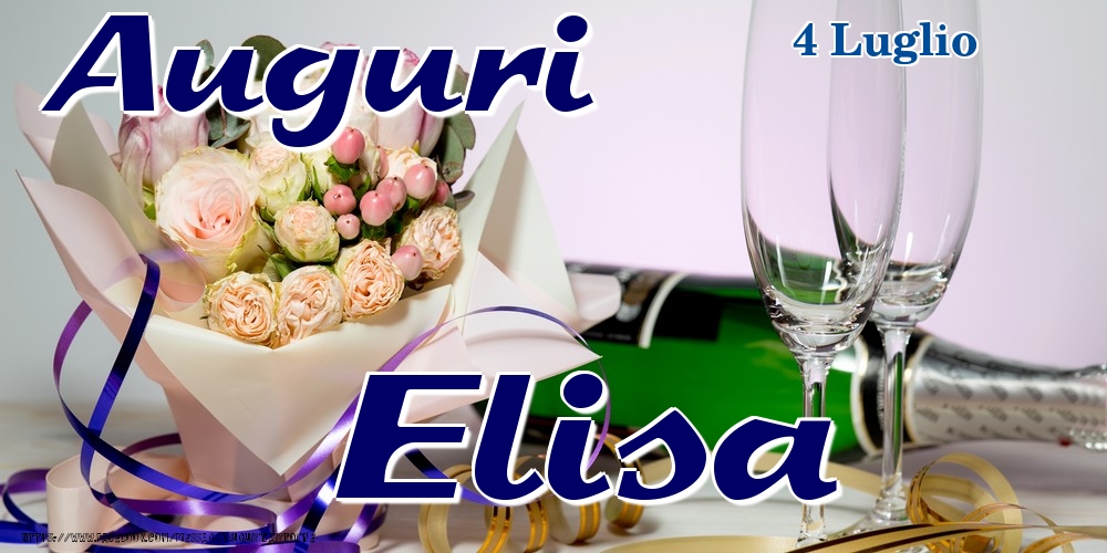 4 Luglio - Auguri Elisa! - Cartoline onomastico