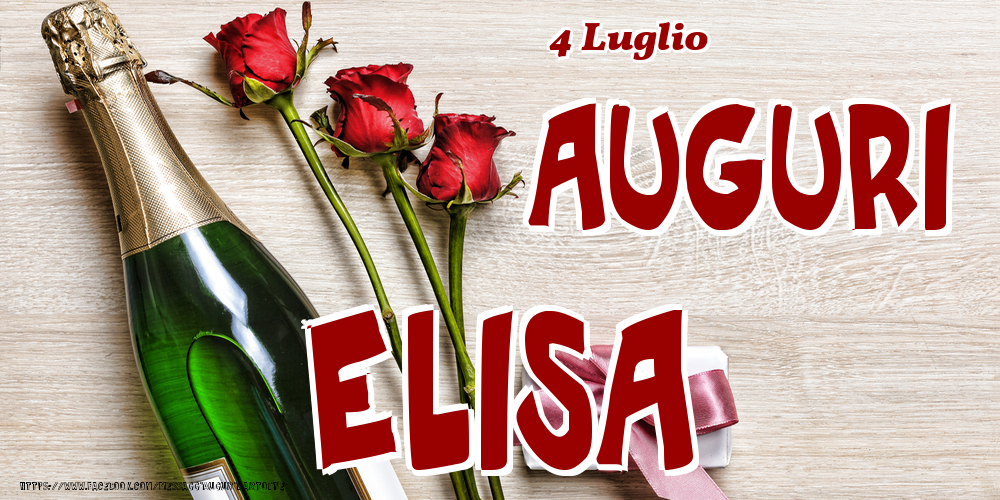 4 Luglio - Auguri Elisa! - Cartoline onomastico