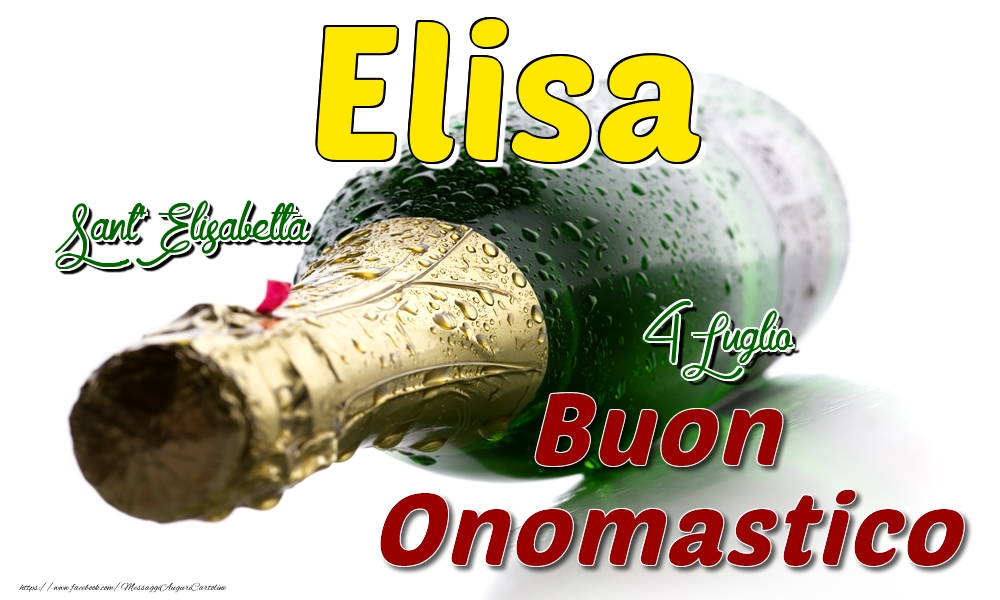 4 Luglio Sant' Elisabetta -  Buon onomastico Elisa - Cartoline onomastico