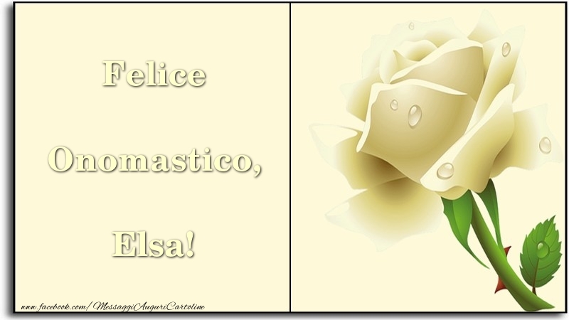 Felice Onomastico, Elsa - Cartoline onomastico con rose