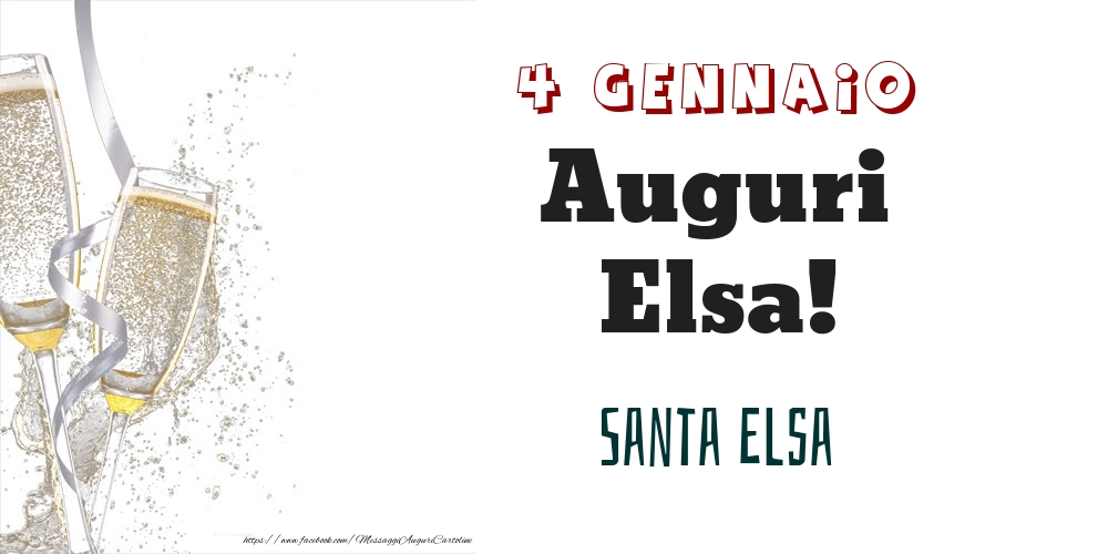 Santa Elsa Auguri Elsa! 4 Gennaio - Cartoline onomastico