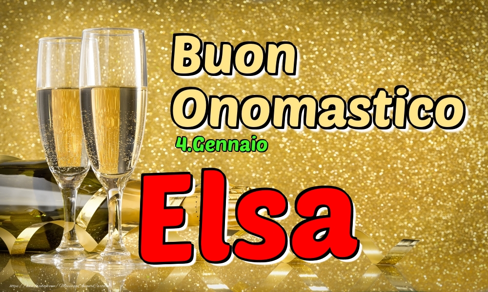 4.Gennaio - Buon Onomastico Elsa! - Cartoline onomastico