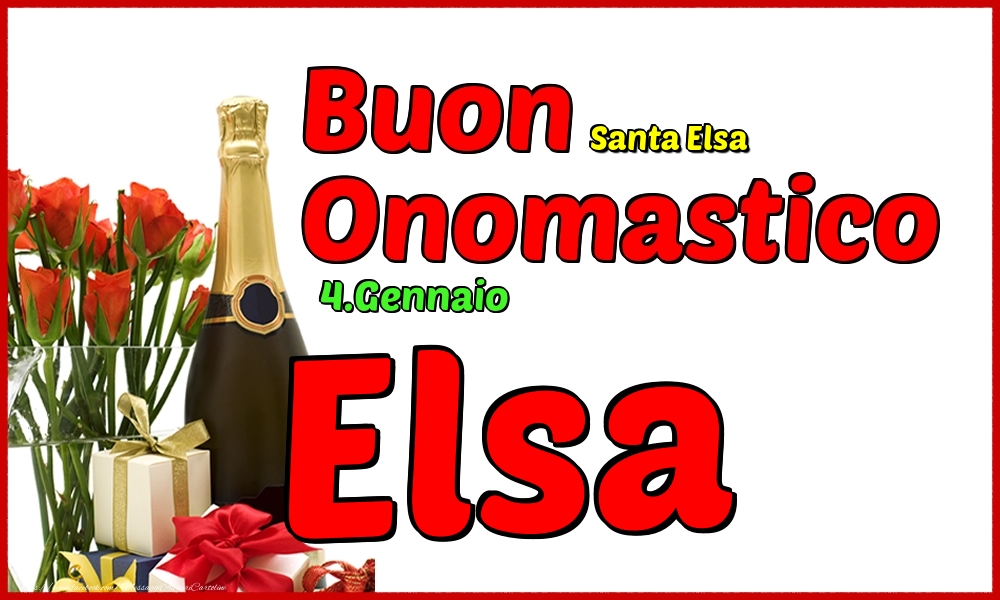 4.Gennaio - Buon Onomastico Elsa! - Cartoline onomastico