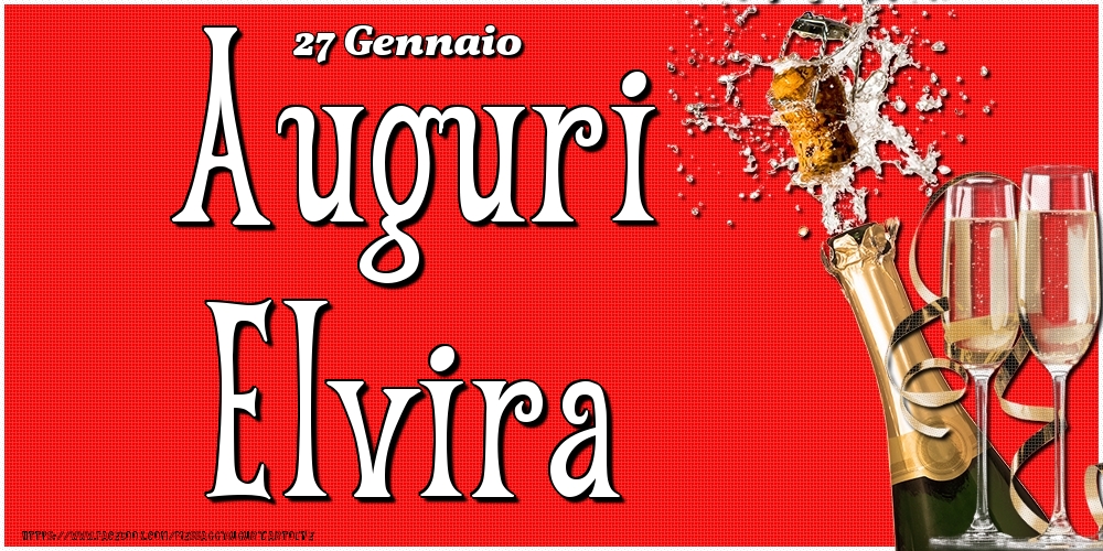 27 Gennaio - Auguri Elvira! - Cartoline onomastico