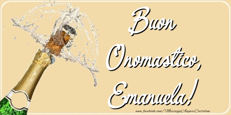 Buon Onomastico, Emanuela - Cartoline onomastico con champagne