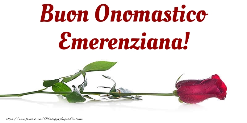 Buon Onomastico Emerenziana! - Cartoline onomastico con rose