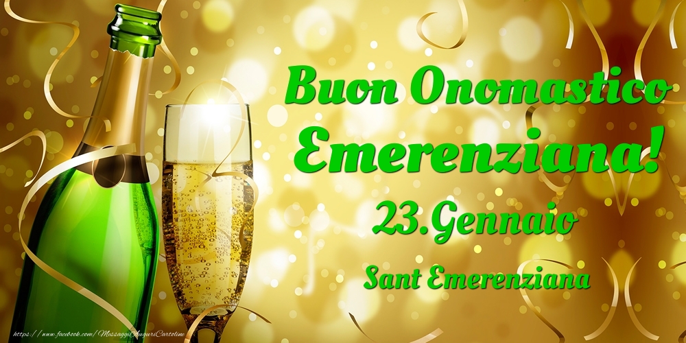 Buon Onomastico Emerenziana! 23.Gennaio - Sant Emerenziana - Cartoline onomastico