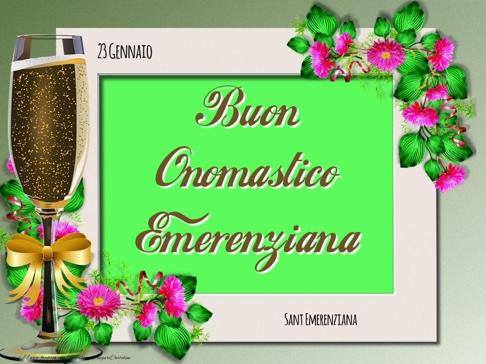 Sant Emerenziana Buon Onomastico, Emerenziana! 23 Gennaio - Cartoline onomastico