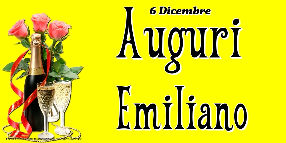 6 Dicembre - Auguri Emiliano! - Cartoline onomastico