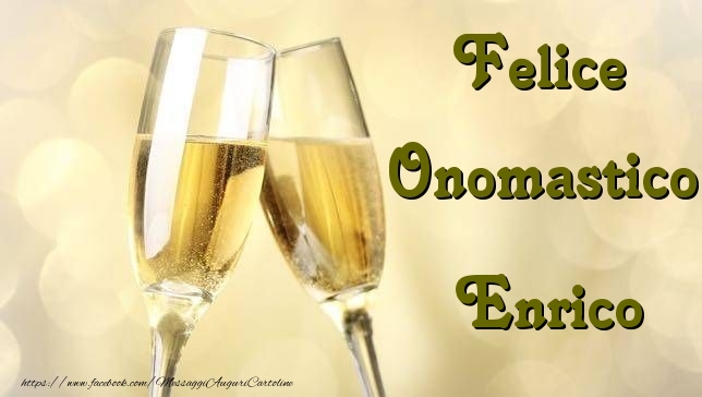 Felice Onomastico Enrico - Cartoline onomastico con champagne