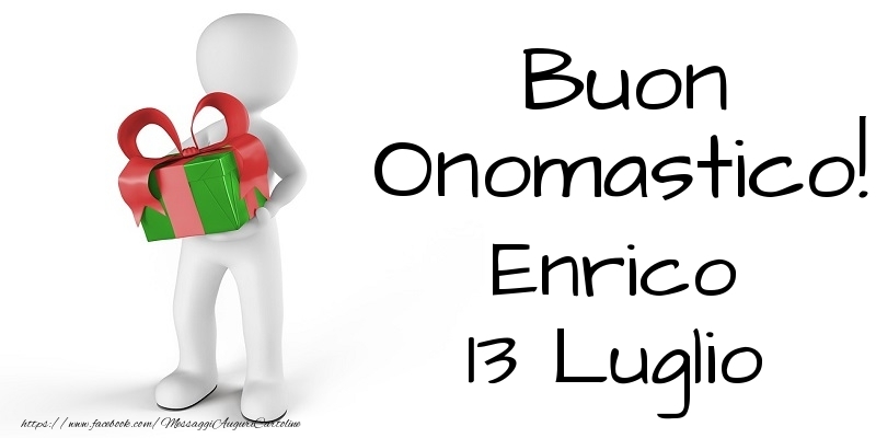 Buon Onomastico  Enrico! 13 Luglio - Cartoline onomastico