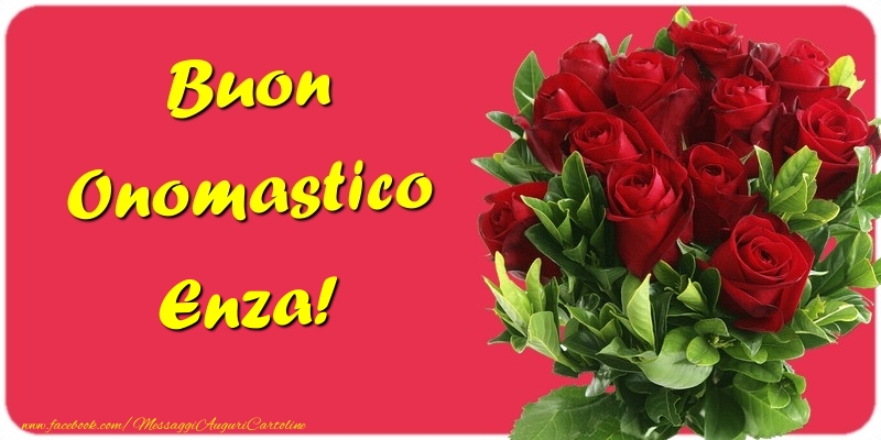 Buon Onomastico Enza - Cartoline onomastico con mazzo di fiori