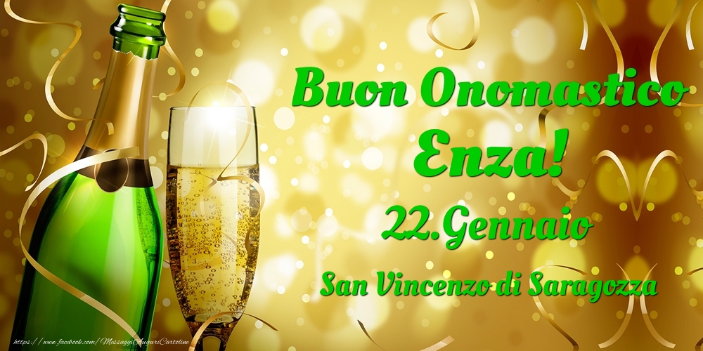 Buon Onomastico Enza! 22.Gennaio - San Vincenzo di Saragozza - Cartoline onomastico