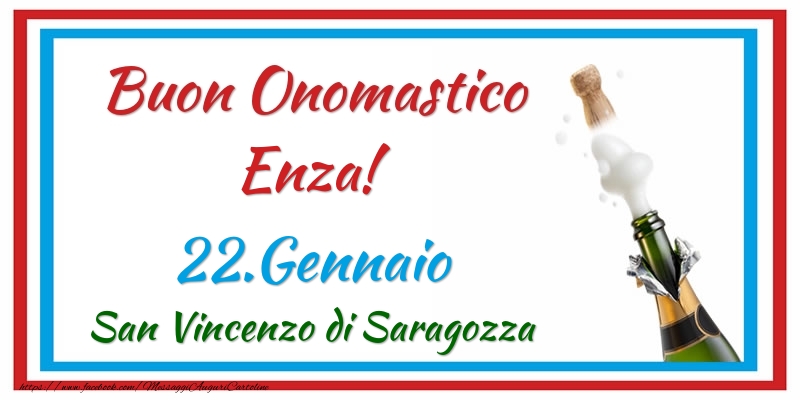 Buon Onomastico Enza! 22.Gennaio San Vincenzo di Saragozza - Cartoline onomastico