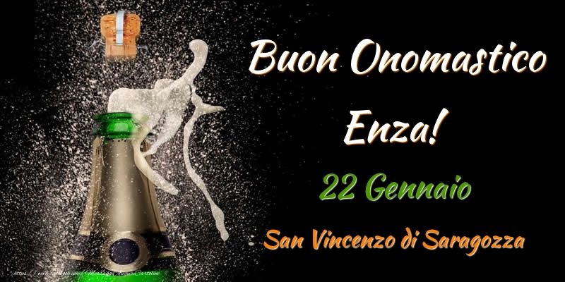 Buon Onomastico Enza! 22 Gennaio San Vincenzo di Saragozza - Cartoline onomastico