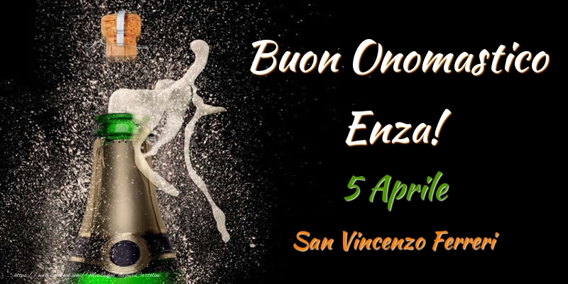 Buon Onomastico Enza! 5 Aprile San Vincenzo Ferreri - Cartoline onomastico