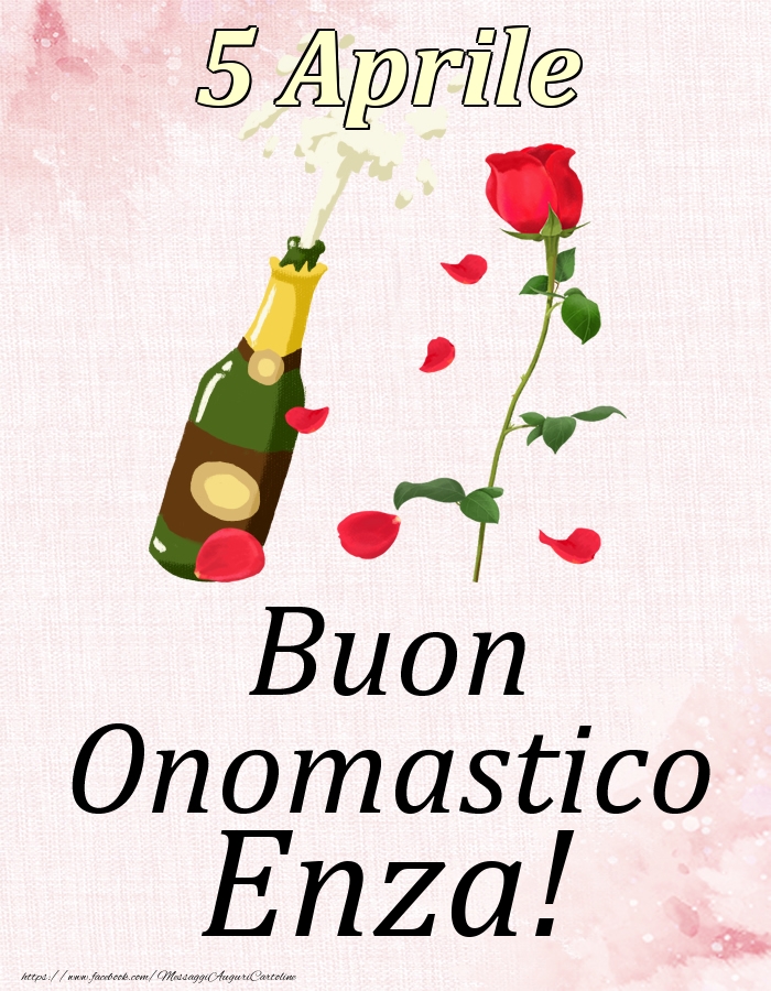 Buon Onomastico Enza! - 5 Aprile - Cartoline onomastico