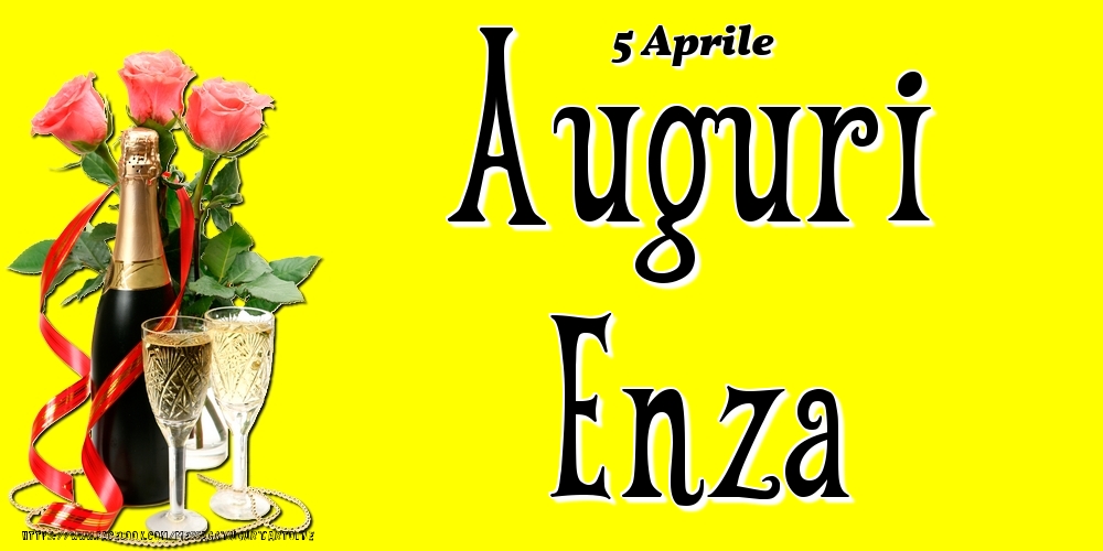 5 Aprile - Auguri Enza! - Cartoline onomastico