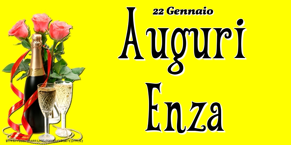 22 Gennaio - Auguri Enza! - Cartoline onomastico