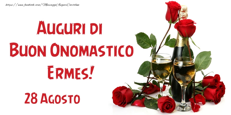 28 Agosto Auguri di Buon Onomastico Ermes! - Cartoline onomastico