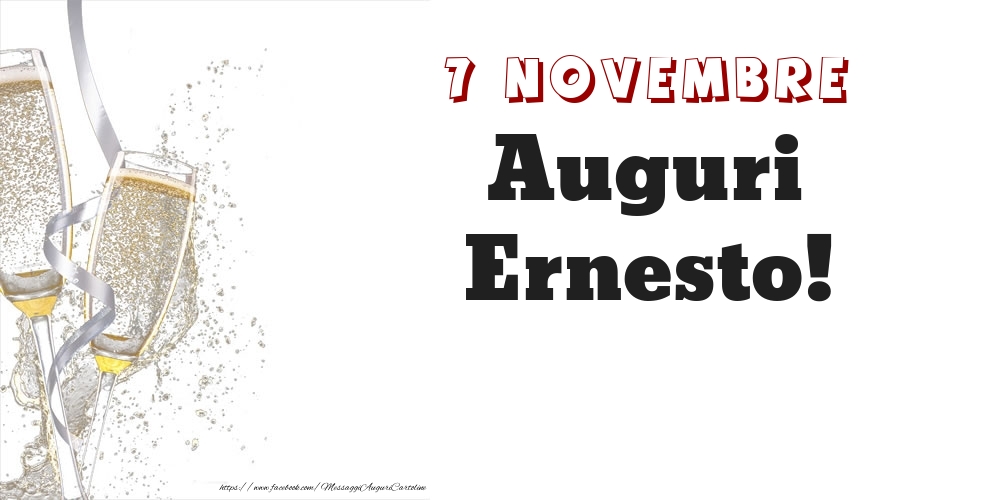 Auguri Ernesto! 7 Novembre - Cartoline onomastico