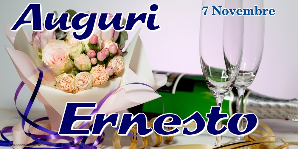 7 Novembre - Auguri Ernesto! - Cartoline onomastico