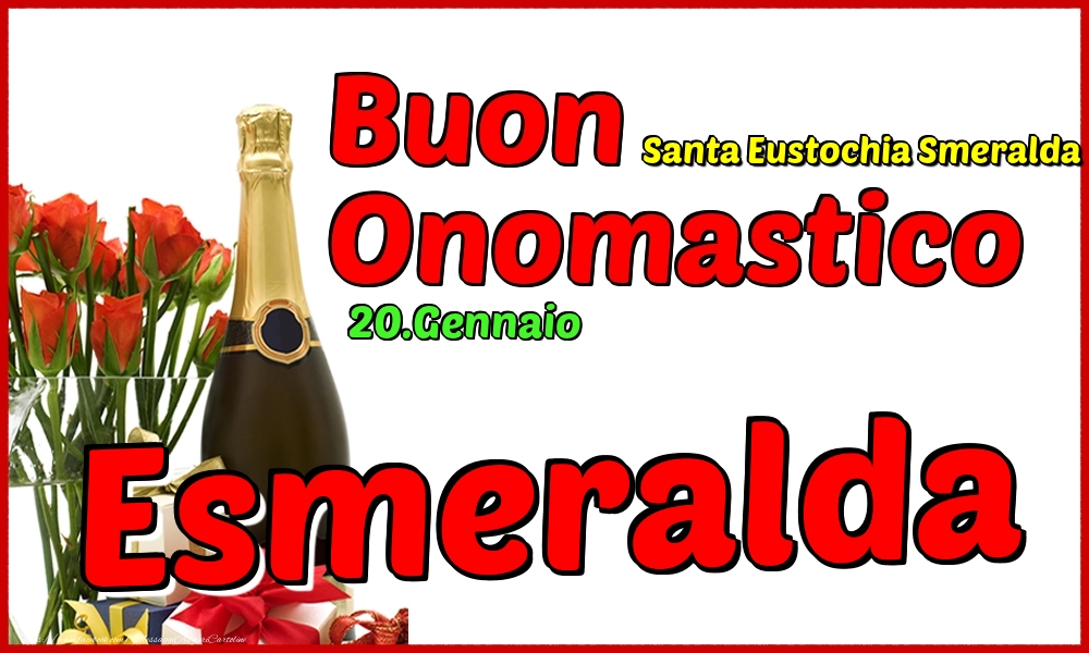 20.Gennaio - Buon Onomastico Esmeralda! - Cartoline onomastico