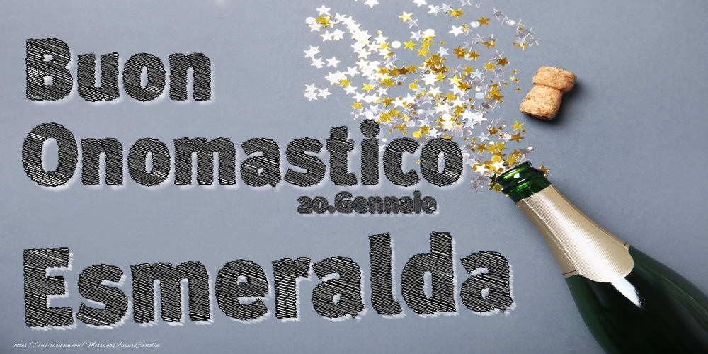 20.Gennaio - Buon Onomastico Esmeralda! - Cartoline onomastico