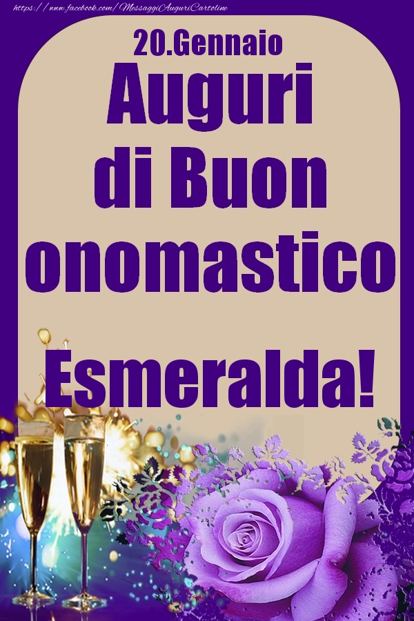 20.Gennaio - Auguri di Buon Onomastico  Esmeralda! - Cartoline onomastico