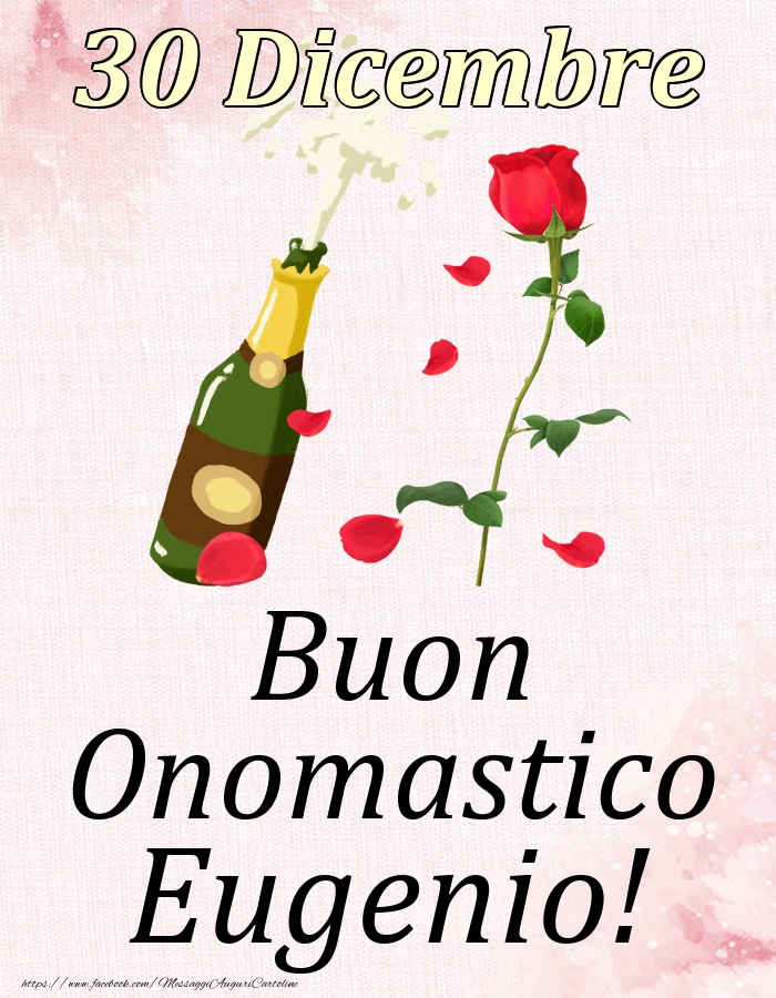 Buon Onomastico Eugenio! - 30 Dicembre - Cartoline onomastico