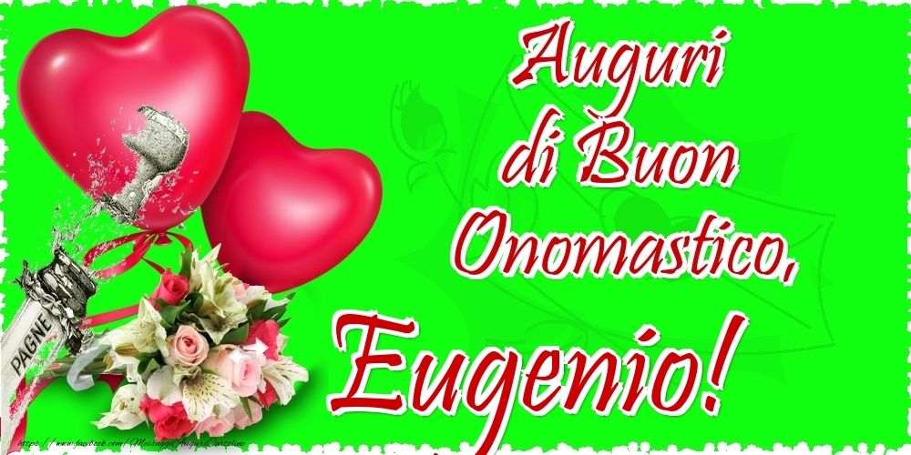 Auguri di Buon Onomastico, Eugenio - Cartoline onomastico con il cuore