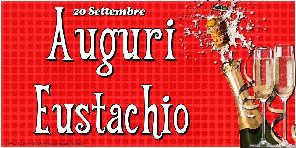 20 Settembre - Auguri Eustachio! - Cartoline onomastico