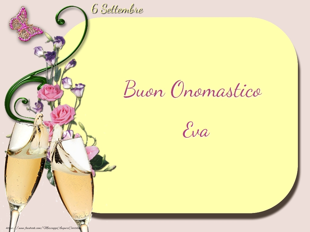 Buon Onomastico, Eva! 6 Settembre - Cartoline onomastico