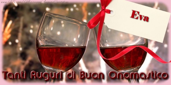 Tanti Auguri di Buon Onomastico Eva - Cartoline onomastico con champagne