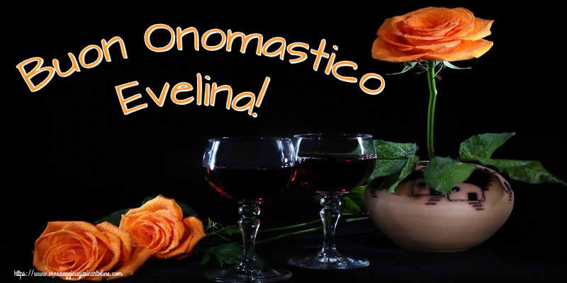 Buon Onomastico Evelina! - Cartoline onomastico con champagne