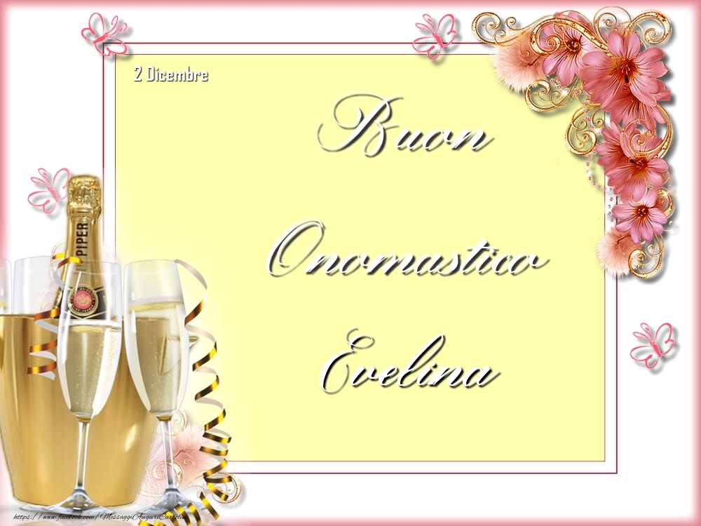 Buon Onomastico, Evelina! 2 Dicembre - Cartoline onomastico