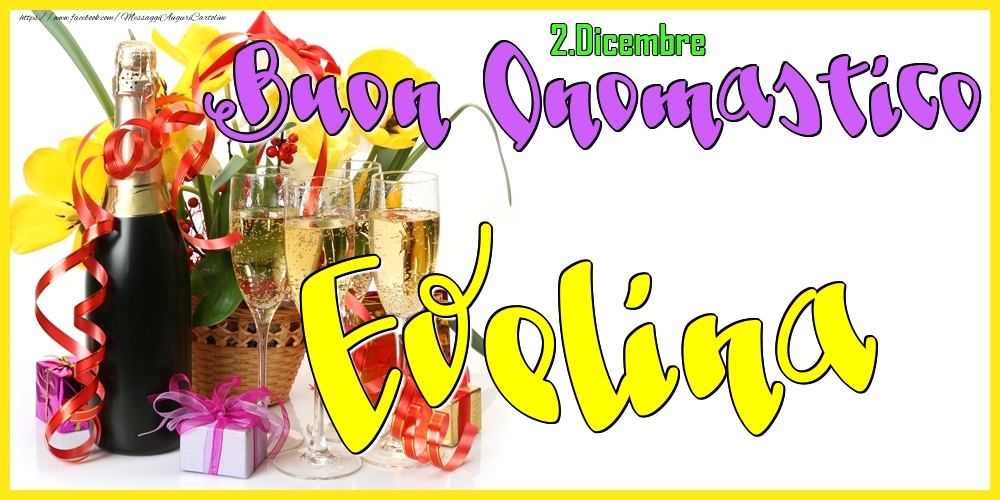 2.Dicembre - Buon Onomastico Evelina! - Cartoline onomastico