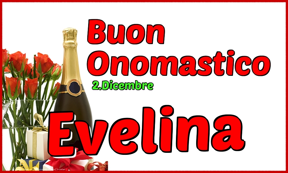 2.Dicembre - Buon Onomastico Evelina! - Cartoline onomastico