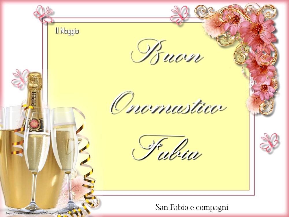 San Fabio e compagni Buon Onomastico, Fabia! 11 Maggio - Cartoline onomastico