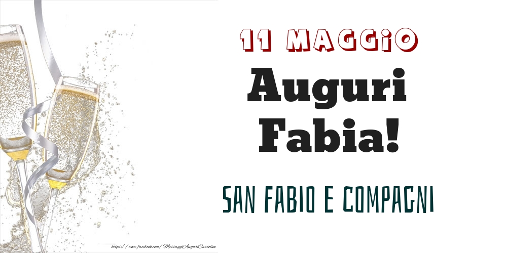 San Fabio e compagni Auguri Fabia! 11 Maggio - Cartoline onomastico