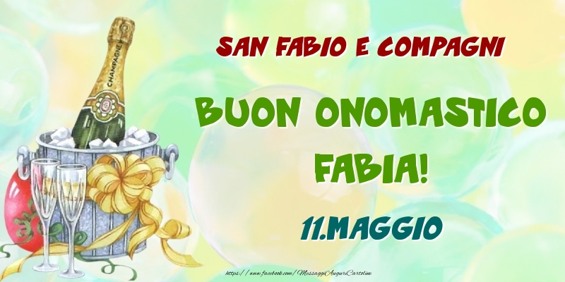 San Fabio e compagni Buon Onomastico, Fabia! 11.Maggio - Cartoline onomastico